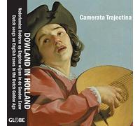 Camerata Trajectina – Dowland In Holland – CD – Globe