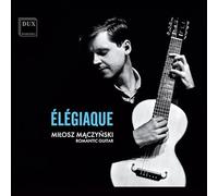 Dowland, Sor, Schubert : Musique pour guitare. Maczynski.