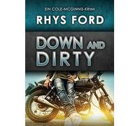 Down and Dirty (Deutsch): Volume 5 (Ein Cole-McGinnis-Krimi)
