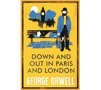Down and Out in Paris and London. Annotated Edition