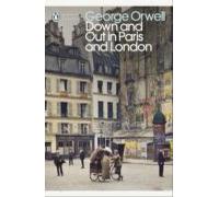 Down And Out In Paris And London (ebook)
