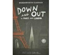 Down And Out In Paris And London & The Road To Wigan Pier
