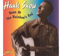 Down At The Rainbow's End [ORIGINAL RECORDINGS REMASTERED] by Hank Snow (2001-09-11)