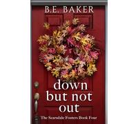 Down but not Out (The Scarsdale Fosters)