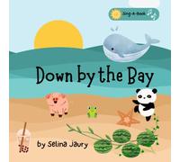 Down by the Bay: Sing a book for children