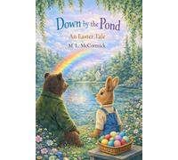 Down by the Pond - An Easter Tale
