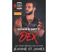 Down & Dirty: Dex: Deutsche Ausgabe: 8 (Dirty Angels MC© (Deutsche Ausgabe))