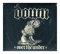 Down - Down III: Over The Under