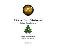 Down East Christmas Stained Glass Patterns (Down East Stained Glass Patterns)