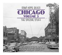 Down Home Blues - Down Home Blues - Chicago Volume 3: The Special Stuff