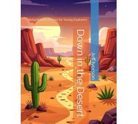 Down in the Desert: Adventurous Poems for Young Explorers
