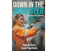 Down in the Dumpster (Dumpster Diva)