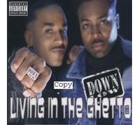 Down Low - Living In The Ghetto