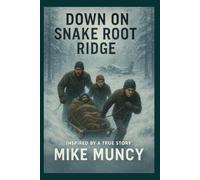 Down On Snake Root Ridge