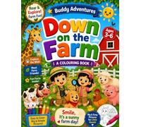 Down on the Farm: A Fun Farm Animal Alphabet Coloring Book for Kids Ages 3-6 | Cute A-Z Farm Animals, Big Easy-to-Color Pages, Preschool Learning, ... & Color Reference Pages (Buddy Adventures)