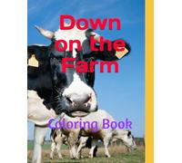 Down on the Farm: Coloring Book