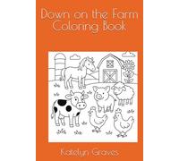 Down on the Farm Coloring Book (Animal and number coloring book)