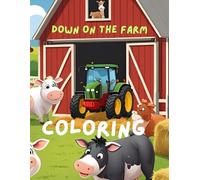 Down on the Farm Coloring Book: Fun Kid's Coloring Book | Farm Animals | 8.5 x 11