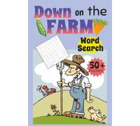 Down on the Farm Word Search Puzzle Book: Word Searches with Easy to Read Print about Down on the Farm, Farm Animals, Farming and More | 6 X 9 inches, ... Relaxation, and Farm Lovers of All Ages