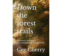Down the forest trails: A journey of struggle ,perseverance and brotherhood