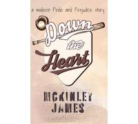 Down the Heart: A Modern Pride and Prejudice Story