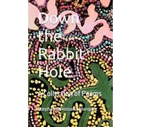 Down the Rabbit Hole: A Collection of Poems
