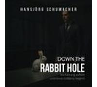 Down The Rabbit Hole (audiolibro)