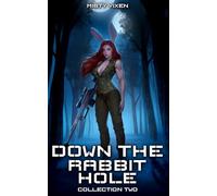 Down the Rabbit Hole | Collection Two
