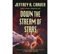 Down the Stream of Stars: 2 (The Starstream)