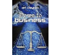 Down to Business