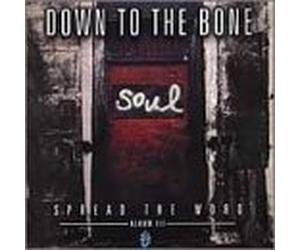 Down to the Bone - Spread the Word: Album III