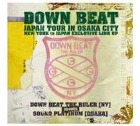 Downbeat the Ruler - Japan Tour in Osaka City