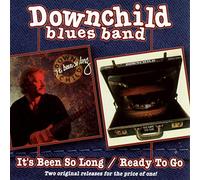 Downchild Blues Band - It's Been So Long / Ready to Go