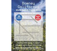 Downey California Word Search Puzzle Book: Think you know Downey, California? Puzzles for Adults, Seniors, Teens and Kids. Perfect for Grandparents, ... Christmas Gifts and Stocking Stuffers.