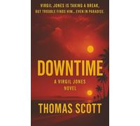 Downtime: A Literary Caribbean Suspense Story of Legacy, Land, and Lethal Revenge (Virgil Jones Mystery Thriller Series)