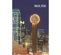 Downtown Dallas, Texas Journal: Hardcover, 6 x 9 Inches, 180 Pages, Blank Lined Notebook, Matte Finish. Travel Adventure Tourists, US Cities, United States Journals