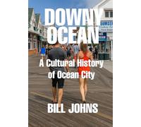 Downy Ocean: A Cultural History of Ocean City (Chesapeake Unwritten)