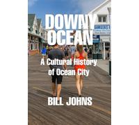 Downy Ocean: A Cultural History of Ocean City (Chesapeake Unwritten)