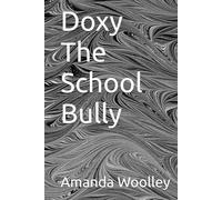 Doxy The School Bully