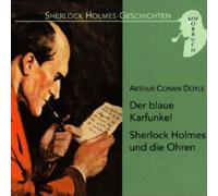 Doyle, Arthur Conan - Der blaue Karfunkel / Sherlock Holmes und die Ohren. 2 CDs