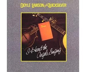 Doyle Lawson & Quick - I Heard The Angels Singing