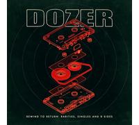 Dozer - Dozer - Rewind To Return: Rarities, Singles & B-Sides [Vinilo]