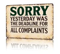 DQFOCPHHAA Vintage Tin Sign with Sarcastic Office Quote Sorry Yesterday Was The Deadline For All Complaints Wall-Art for Manager (8 X 12 in)