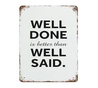 DQFOCPHHAA Well Done Is Better Than Well Said Tin Sign Vintage Style Motivational Quote for Wall 8 X 12 in