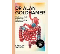 Dr. Alan Goldhamer: The Unexpected Connection Between Fasting and Cancer