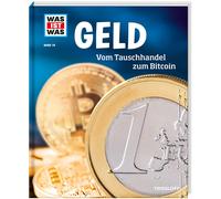 Dr. Andrea Scha WAS IST WAS Band 78 Geld. Vom Tauschhandel zum Bitco (Tapa dura)
