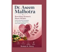 Dr. Aseem Malhotra: Rewriting Women’s Heart Health: Science-Backed Strategies for Nutrition, Metabolism, and Cardio Wellness
