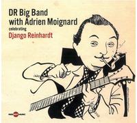 DR Big Band / Adrien Moignard - Django Reinhardt