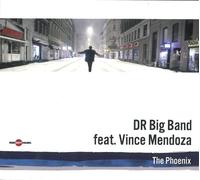 Dr Big Band Feat. Vince Mendoza - The Phoenix