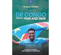 DR Congo: Amidst Pain and War: How the Leopards Ended Africa's Longest World Cup Absence - One 100th-Minute Header (From Nothing to Glory: The Underdogs of FIFA 2026)